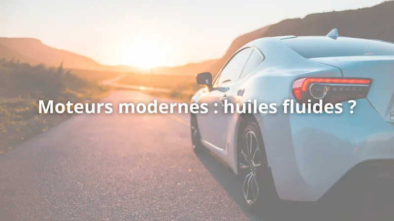 Pourquoi certains moteurs modernes nécessitent de l’huile très fluide (0W16, 0W20)