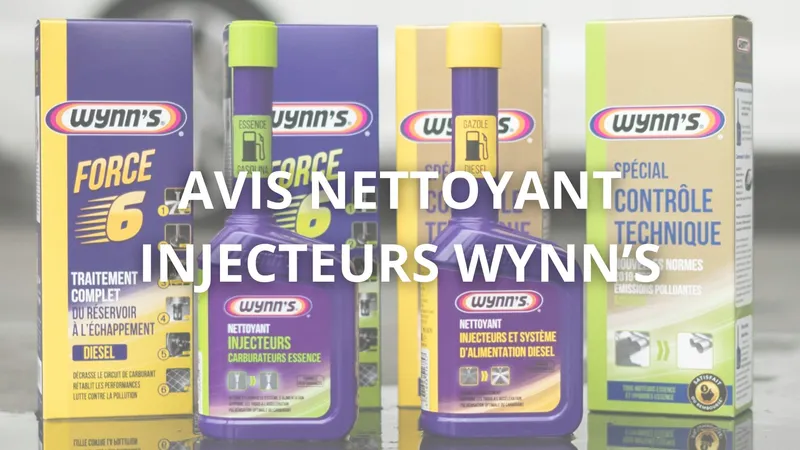 Avis Wynn's nettoyant injecteurs : vraiment efficace ?