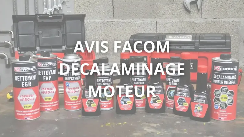 Avis Facom décalaminage moteur intégral : Guide complet